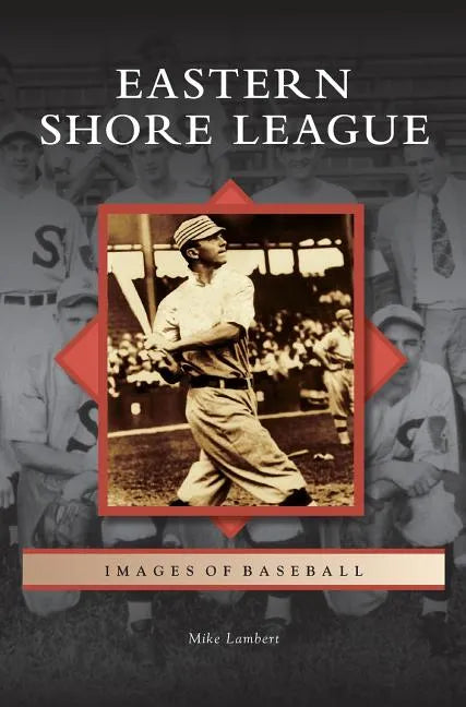 Eastern Shore League - Hardcover