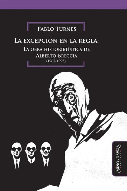 La excepción en la regla: La obra historietística de Alberto Breccia - Paperback