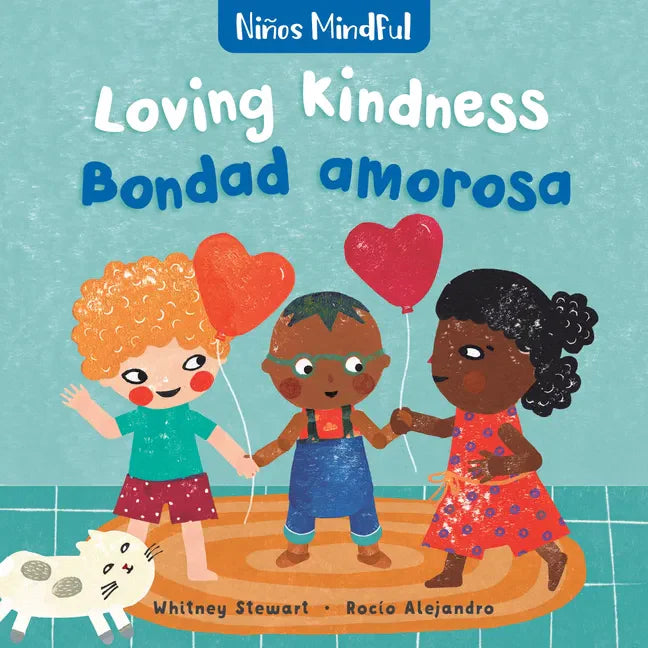 Mindful Tots: Loving Kindness / Niños Mindful: Bondad Amarosa - Board Book