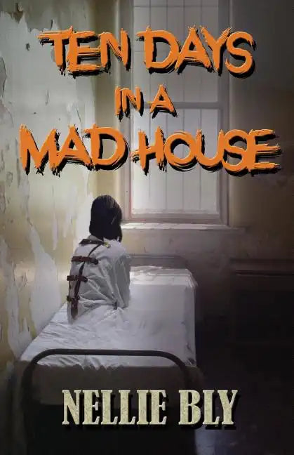 Ten Days in A Madhouse - Paperback