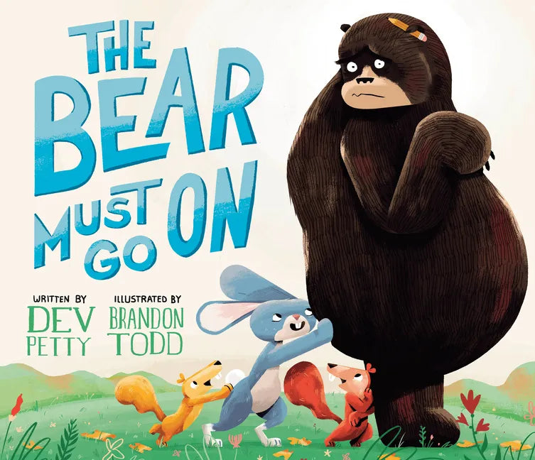 The Bear Must Go on - Hardcover