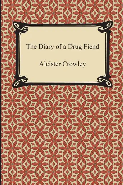 The Diary of a Drug Fiend - Paperback