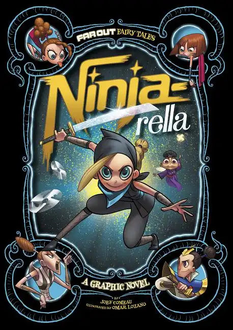 Ninja-Rella: A Graphic Novel - Paperback
