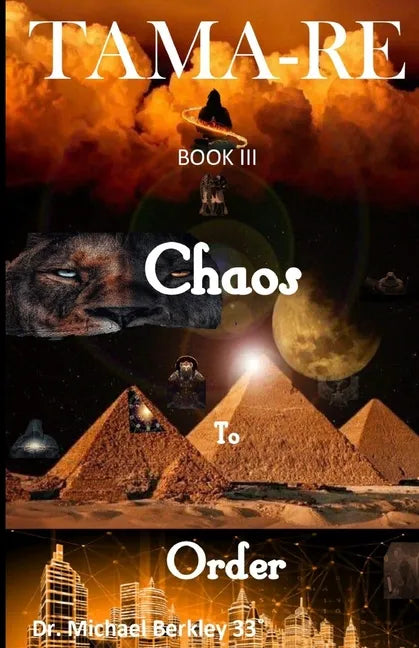 TAMA-RE Book III: Chaos to Order - Paperback