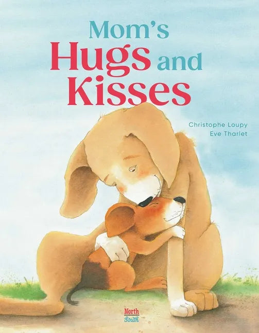 Mom's Hugs and Kisses - Hardcover
