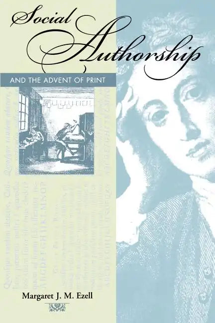 Social Authorship and the Advent of Print - Paperback