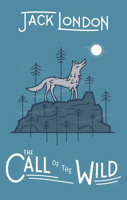The Call of the Wild - Hardcover