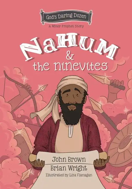 Nahum and the Ninevites: The Minor Prophets, Book 8 - Hardcover