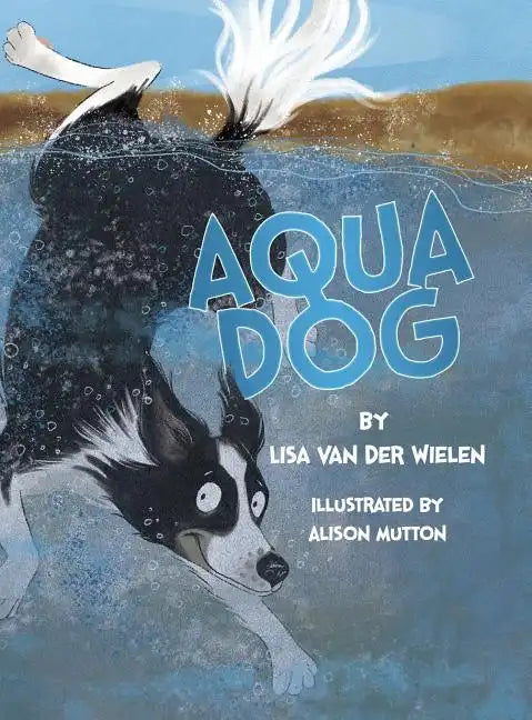 Aqua Dog - Hardcover