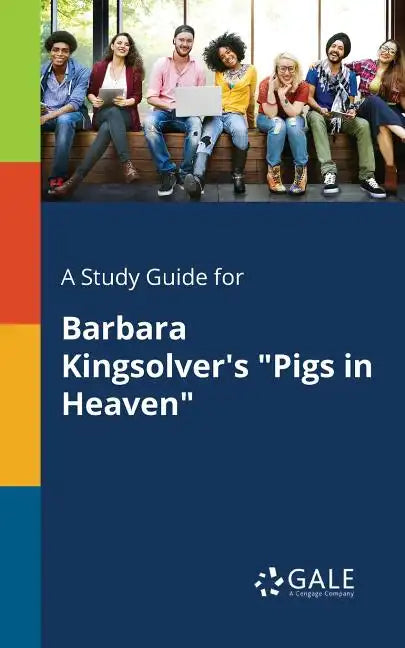 A Study Guide for Barbara Kingsolver's "Pigs in Heaven" - Paperback