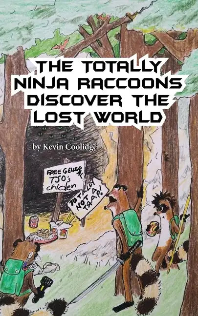 The Totally Ninja Raccoons Discover the Lost World - Paperback