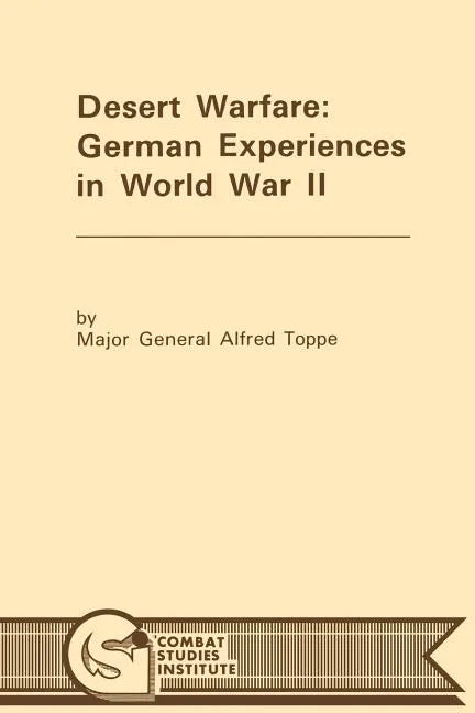 Desert Warfare: German Experiences in World War II - Paperback