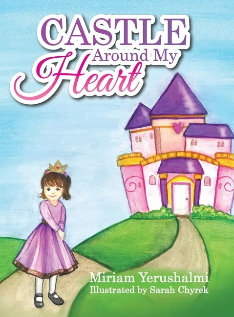 Castle Around My Heart - Hardcover