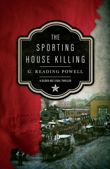 The Sporting House Killing: A Gilded Age Legal Thriller - Paperback