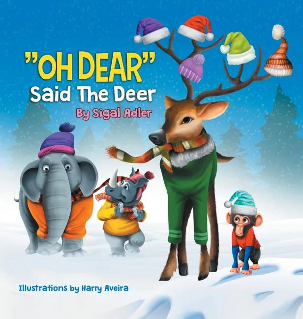 "OH DEAR" Said the Deer: Children Bedtime Story Picture Book - Hardcover