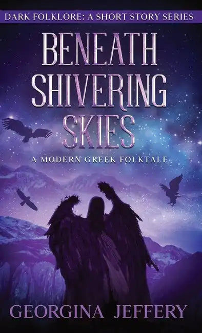Beneath Shivering Skies: A Modern Greek Folktale - Paperback