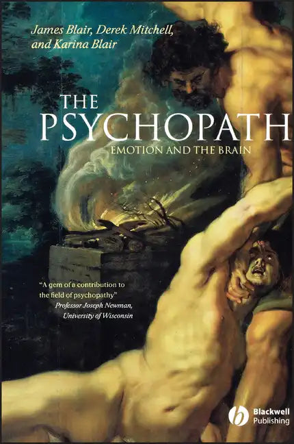 The Psychopath: Emotion and the Brain - Paperback
