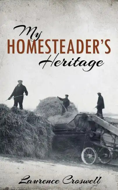 My Homesteader's Heritage - Paperback