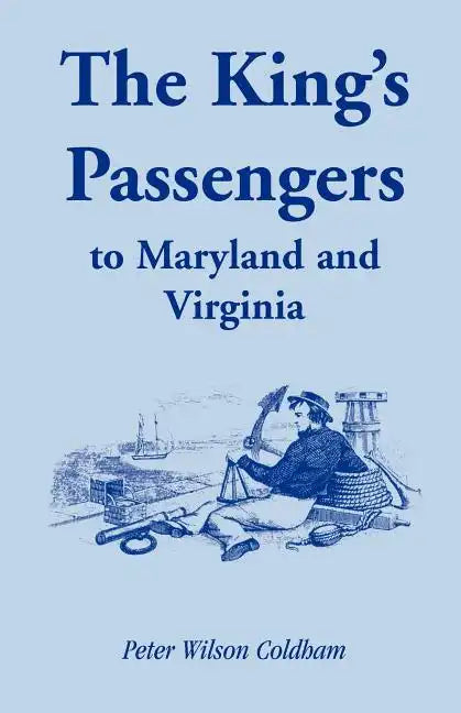 The King's Passengers to Maryland and Virginia - Paperback