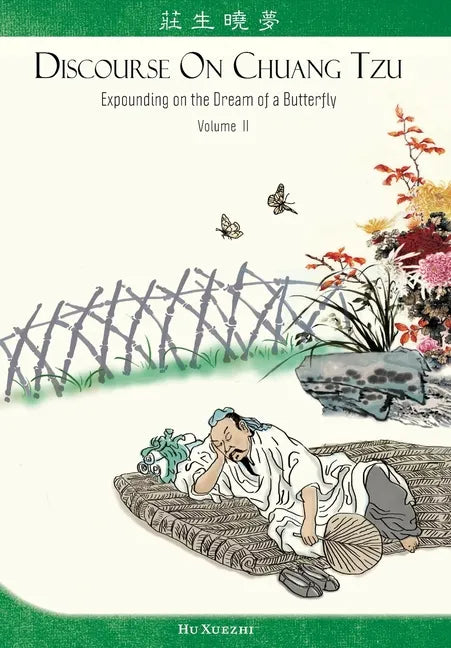 Discourse on Chuang Tzu: Expounding on the Dream of a Butterfly - Paperback