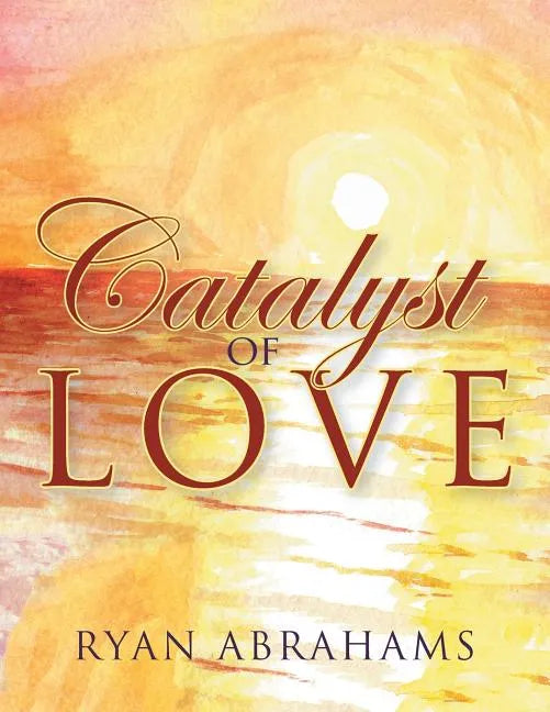 Catalyst of Love - Paperback