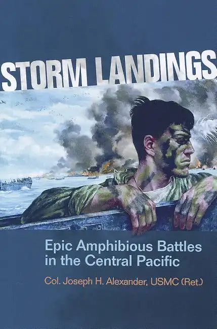 Storm Landings: Epic Amphibious Battles in the Central Pacific - Paperback