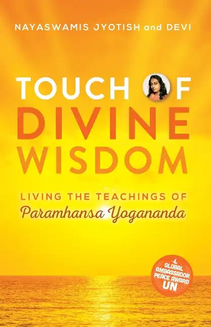 Touch of Divine Wisdom: Living the Teachings of Paramhansa Yogananda - Paperback