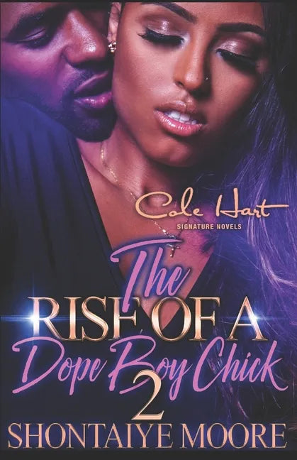 The Rise Of A Dope Boy Chick 2: An African American Romance Novel - Paperback