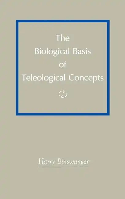 The Biological Basis of Teleological Concepts - Hardcover