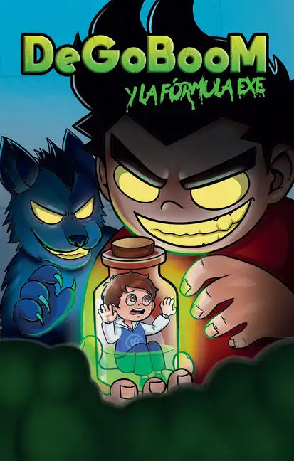 Degoboom Y La Fórmula Exe / Degoboom and the Exe Formula - Paperback