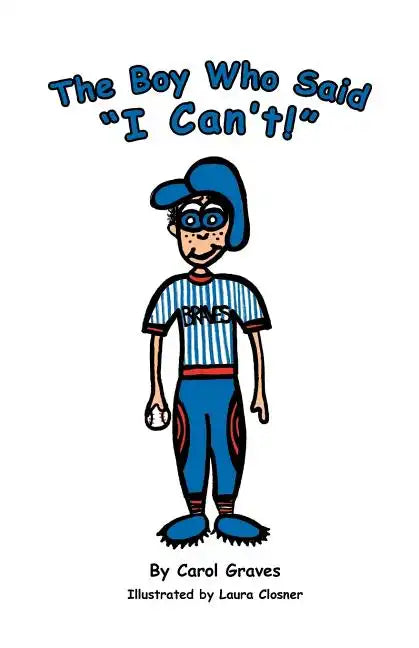 The Boy Who Said "I Can't!" - Paperback