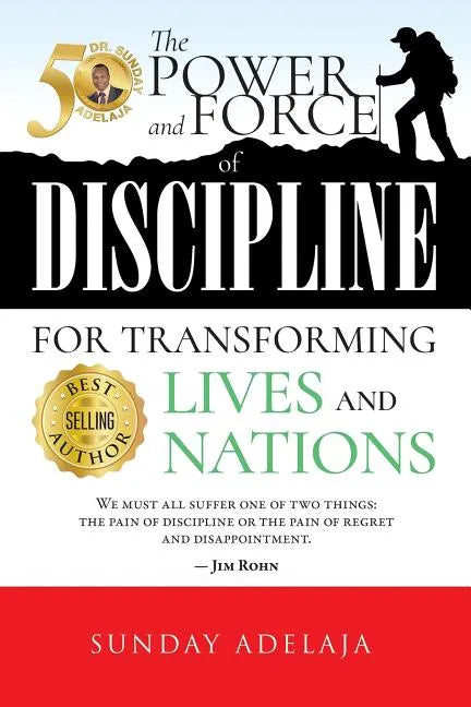The power and force of discipline for transforming lives and nation - Paperback