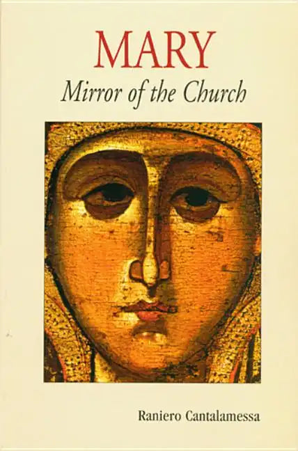Mary: Mirror of the Church - Paperback