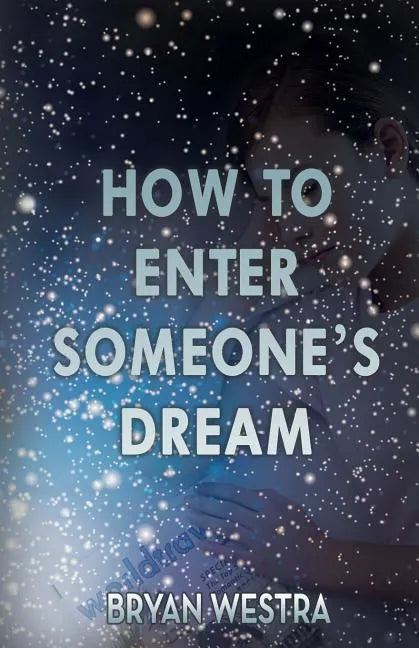 How To Enter Someone's Dream - Paperback