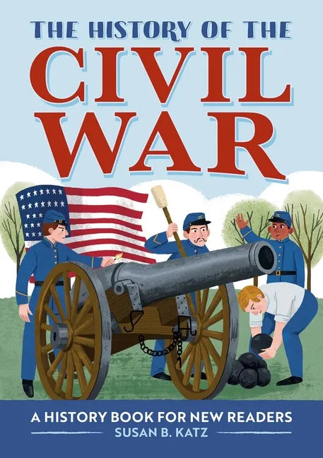 The History of the Civil War: A History Book for New Readers - Paperback