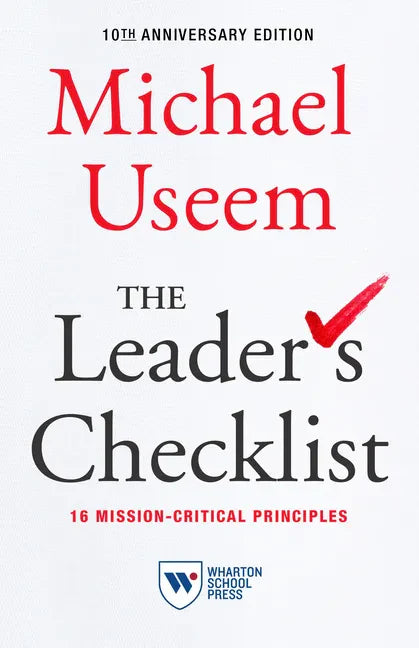The Leader's Checklist, 10th Anniversary Edition: 16 Mission-Critical Principles - Paperback