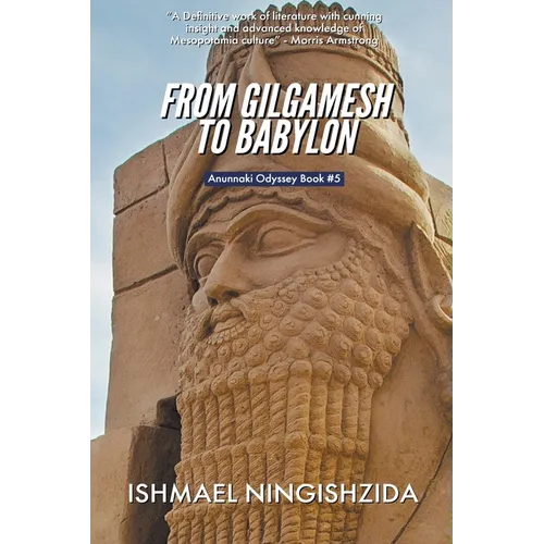 From Gilgamesh to Babylon - Paperback