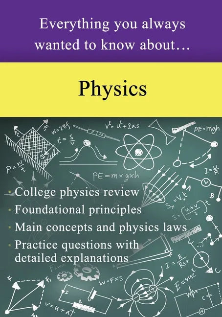 Everything You Always Wanted to Know About Physics - Paperback