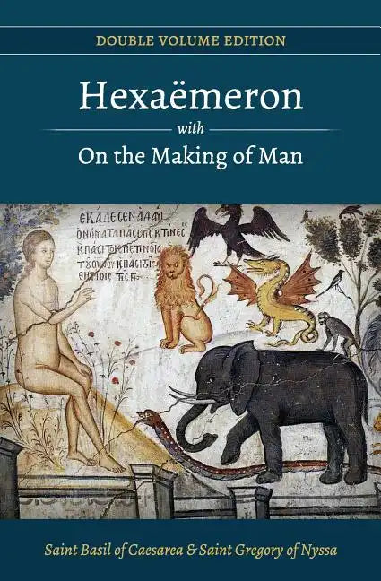 Hexaemeron with On the Making of Man (Basil of Caesarea, Gregory of Nyssa) - Paperback