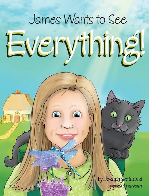 James Wants to See Everything - Hardcover