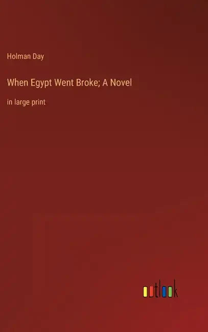 When Egypt Went Broke; A Novel: in large print - Hardcover