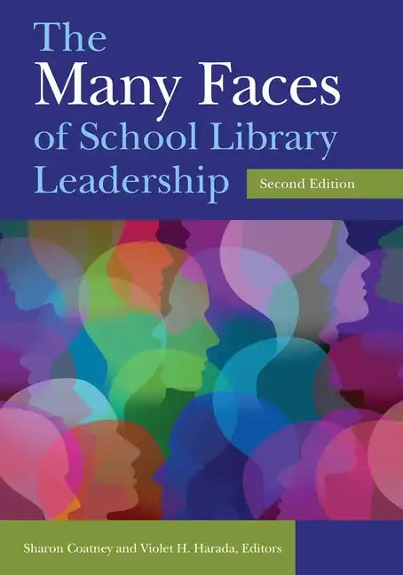 The Many Faces of School Library Leadership - Paperback