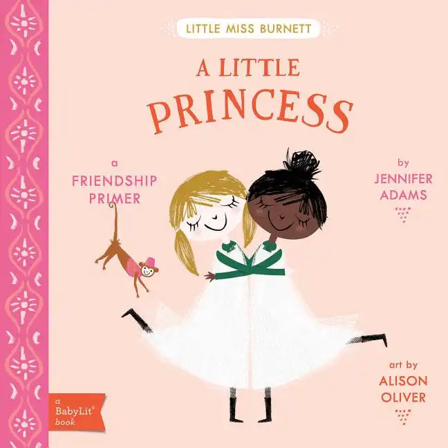 A Little Princess: A Babylit(r) Friendship Primer - Board Book