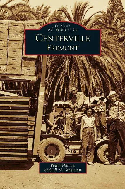 Centerville, Fremont - Hardcover
