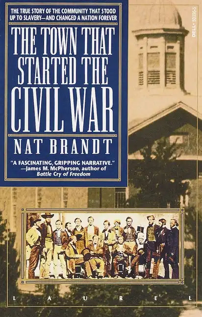 The Town That Started the Civil War - Paperback