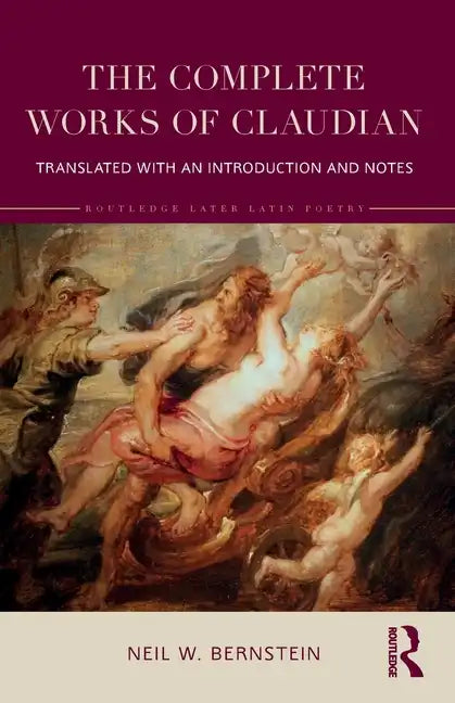 The Complete Works of Claudian: Translated with an Introduction and Notes - Paperback