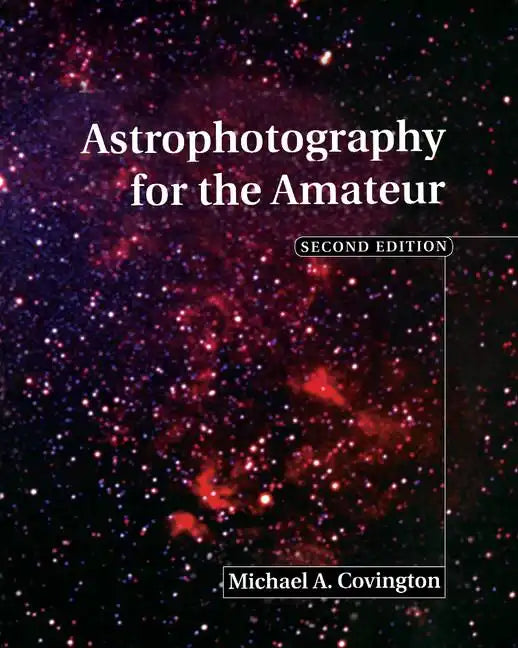 Astrophotography for the Amateur - Paperback