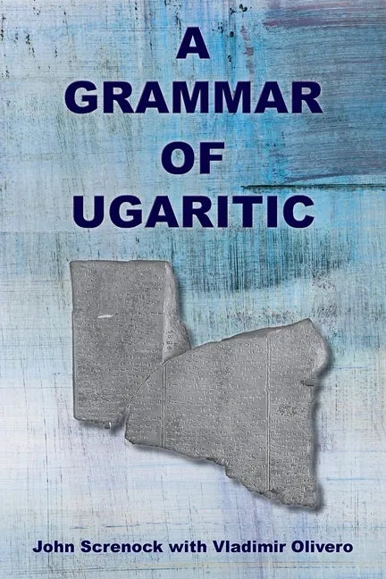 A Grammar of Ugaritic - Paperback
