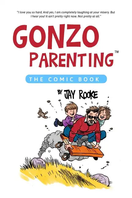 Gonzo Parenting: The Comic Book - Paperback