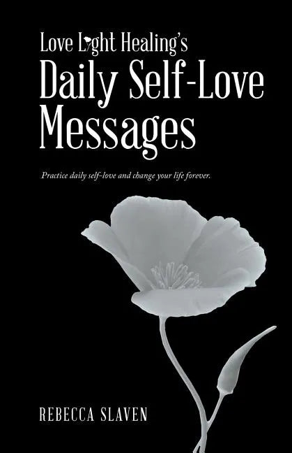 Love Light Healing's Daily Self Love Messages - Paperback